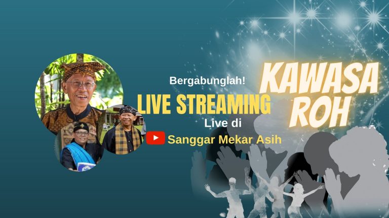 Spesial : Live Streaming “Kawasa Roh” di YouTube Sanggar Mekar Asih