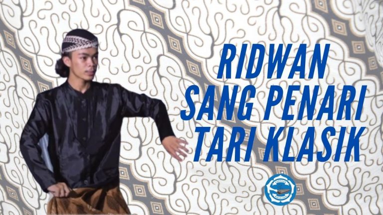 Sang Penari Tari Klasik, Ridwan.