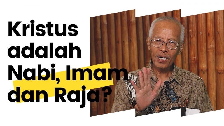 Kristus itu Nabi, Imam dan Raja?