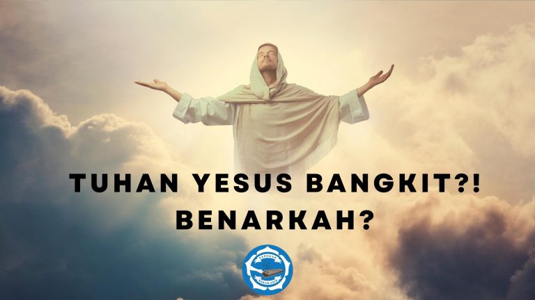 Tuhan Yesus benar-benar bangkit