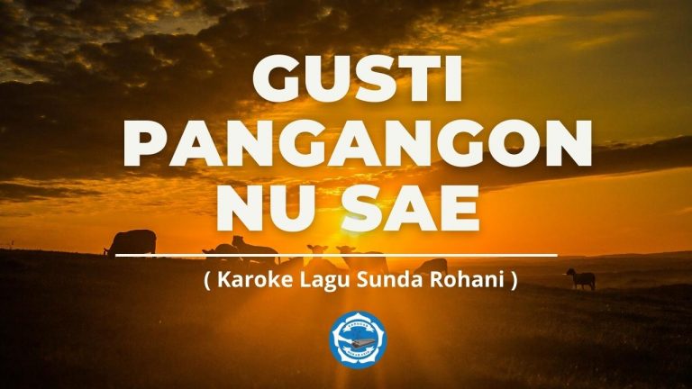 Karaoke Gusti Pangangon Nu Sae