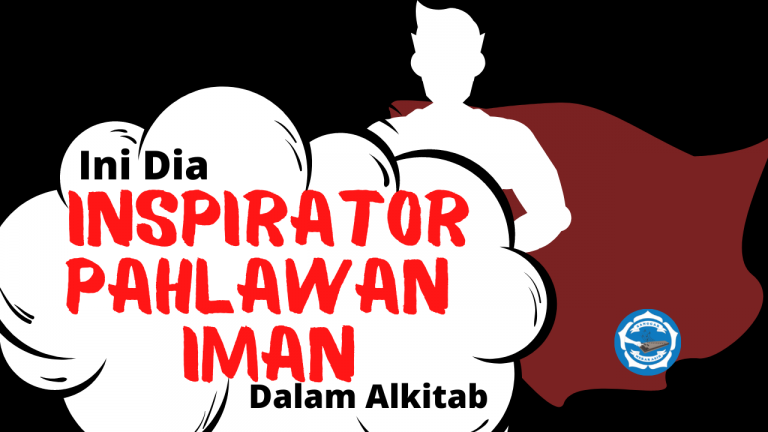 Hari Pahlawan! Adakah Pahlawan Iman dalam Alkitab?