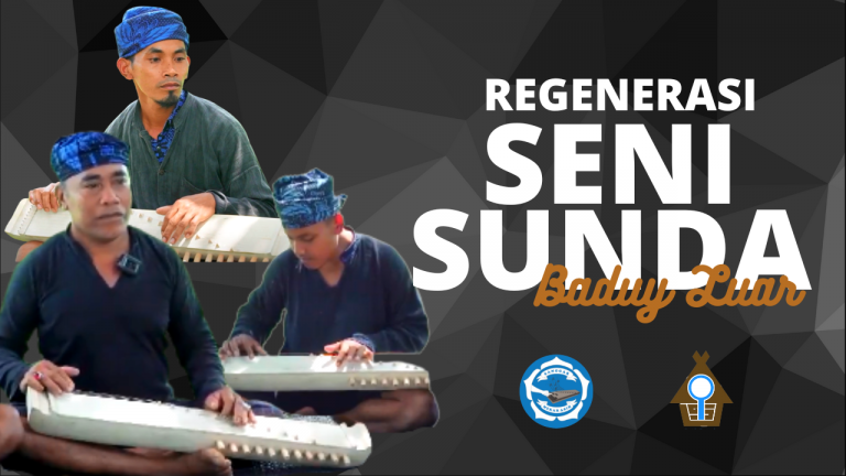 Regenerasi Seni Sunda di Baduy Luar!