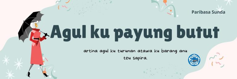 Agul ku payung butut!