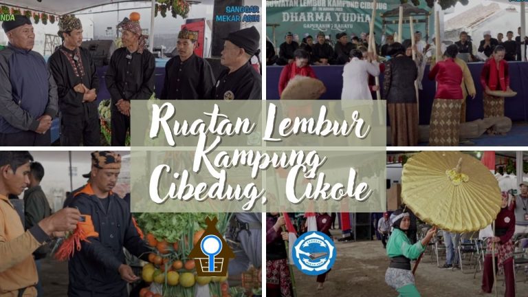 Ruatan Lembur Kampung Cibedug, Cikole!