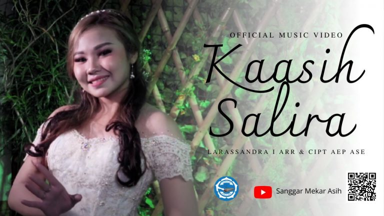 Kaasih Salira – Lagu Rohani Sunda