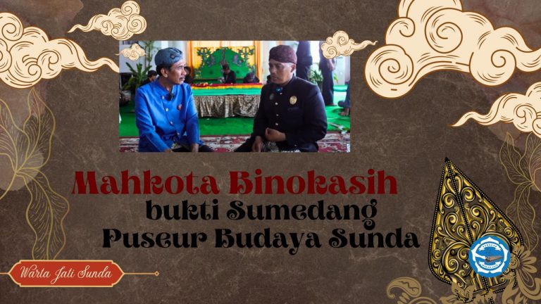 Bukti Sumedang menjadi Puseur Budaya Sunda