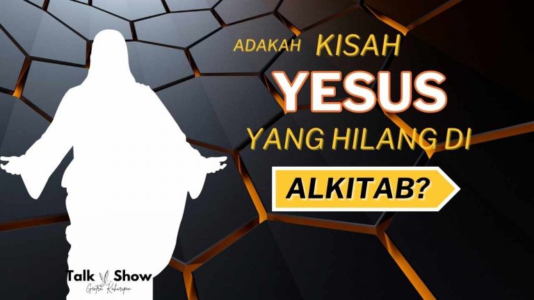 Kisah Yesus ada yang hilang?