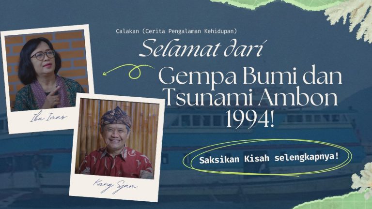 Selamat dari Tsunami Ambon tahun 1994! Calakan (Cerita pengalaman Kehidupan)