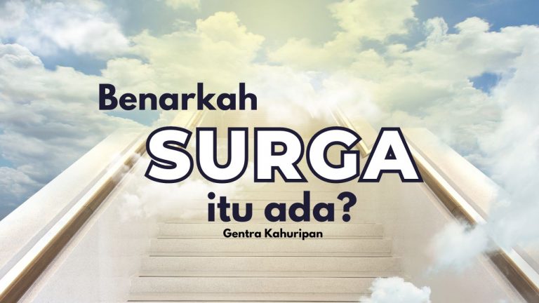 Apakah Benar SURGA Itu ADA?