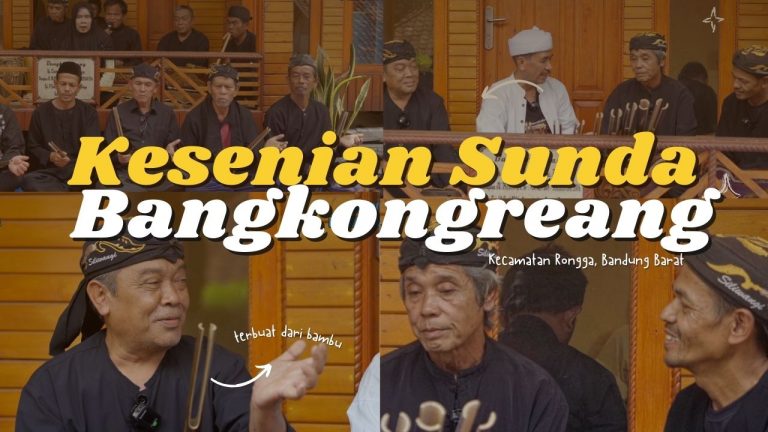 Filosofi dan Sejarah Kesenian Sunda “Bangkongreang”