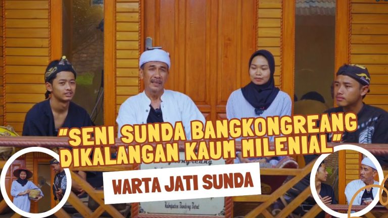 Seni Sunda Bangkongreang dikalangan Kaum Milenial | Warta Jati Sunda