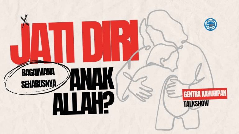 Bagaimana jati diri sebagai anak Allah?