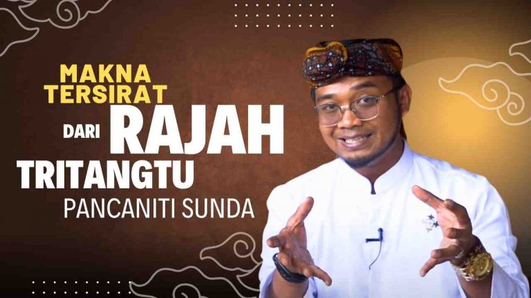 Ini dia makna yang tersirat dari Rajah Tritangtu Pancaniti Sunda.