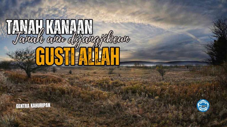 Tanah Kanaan tanah yang dijanjikan Tuhan?